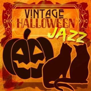 Vintage Halloween Jazz: Creepy Ambience Oldies, 1930s Old Fashioned & Retro Creepy Ragtime Music