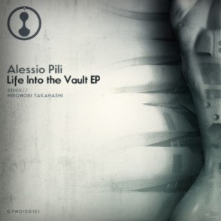 Life Into The Vault Ep