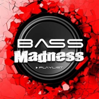 Bass Madness | Boomplay Music