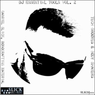 DJ Essential Tools Vol. 2 - Tech Grooves & Body Shakers