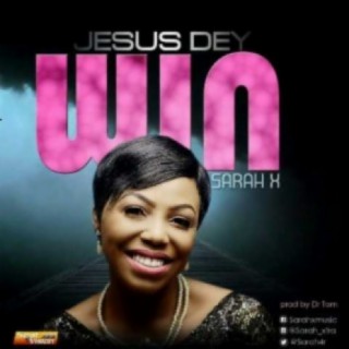 Jesus Dey Win (Easther Vibes)