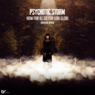 Psychotic Storm