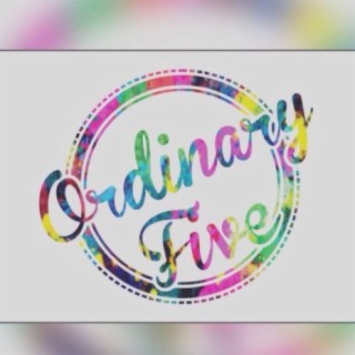 Ordinary Five