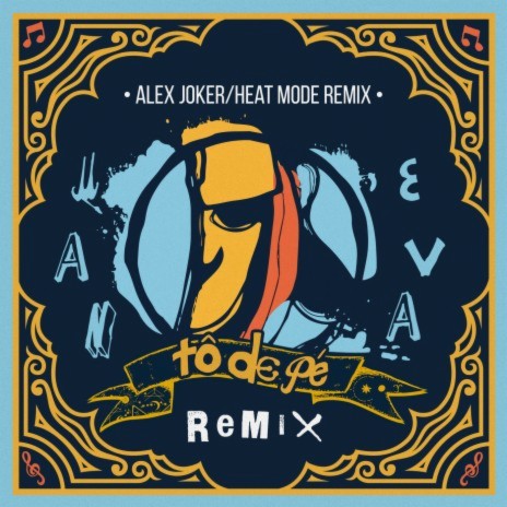 Tô De Pé (Alex Joker & Heat Mode Remix) ft. Alex Joker & Heat Mode | Boomplay Music