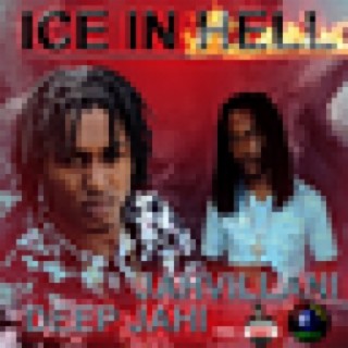 Ice In Hell (feat. Jahvillani) - Single