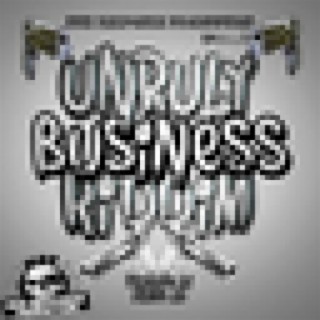 Unruly Business Riddim Vol. 2 - EP