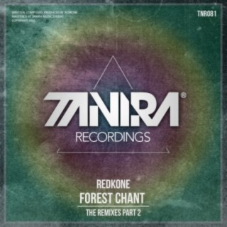 Forest Chant (The Remixes, Pt. 2)