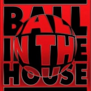 Ball In The House