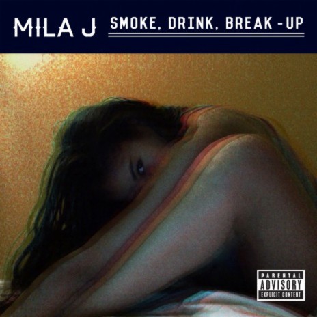 Smoke, Drink, Break-Up | Boomplay Music