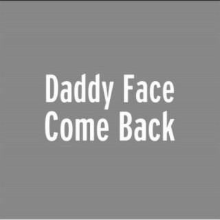 Daddy Face