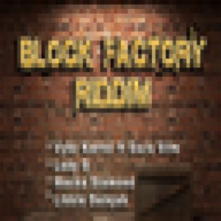 Block Factory Riddim
