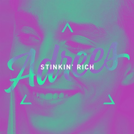 Stinkin' Rich | Boomplay Music