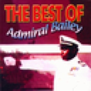 Best Of Admiral Bailey