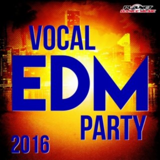 Vocal EDM Party 2016