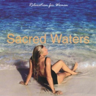 Sacred Waters: Relaxtion for Women