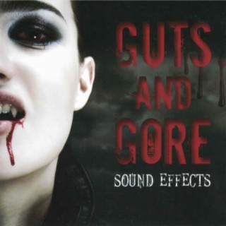 Guts & Gore Sound Effects