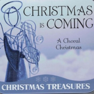Christmas is Coming: A Choral Christmas