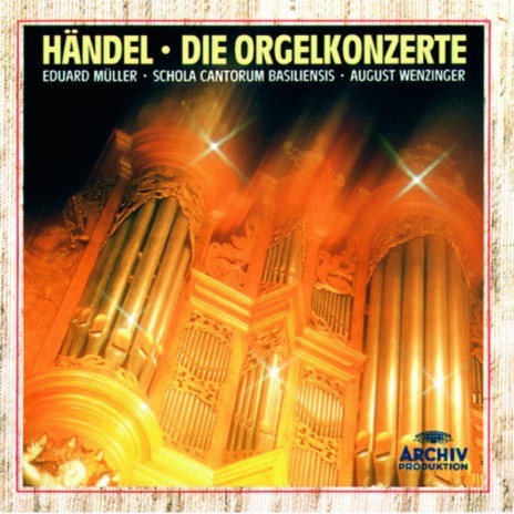 Handel: Organ Concerto No. 8 in A, Op. 7 No. 2 HWV 307: A tempo ordinario ft. Schola Cantorum Basiliensis & August Wenzinger | Boomplay Music