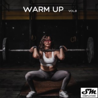 Warm Up, Vol. 8