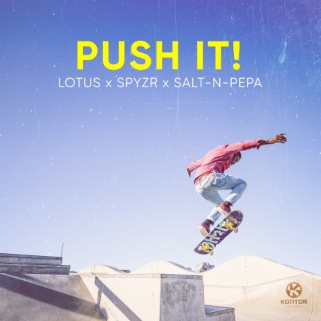 Push It (Extended Mix) ft. SPYZR & Salt-N-Pepa | Boomplay Music