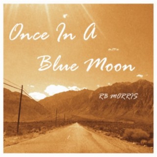 Once in a Blue Moon