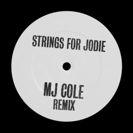 Strings For Jodie (MJ Cole Remix) | Boomplay Music