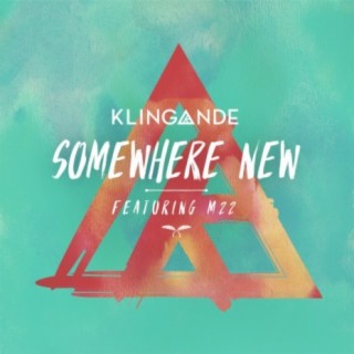 Klingande somewhere new