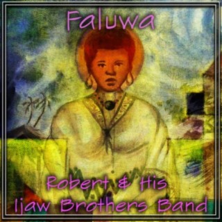 Robert & His Ijaw Brothers Band