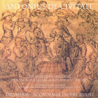 Antonius De Civitate un musicista friulano tra ars nova ed ars subtilior