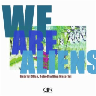 We Are Aliens