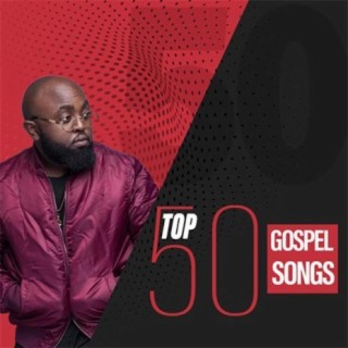 Top Gospel Songs January 2019