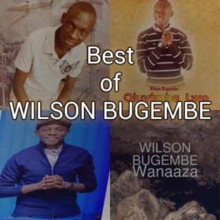 Best of WILSON BUGEMBE