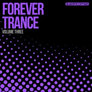 Forever Trance Volume Three