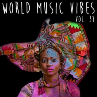 World Music Vibes, Vol. 31