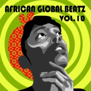 African Global Beatz, Vol. 10