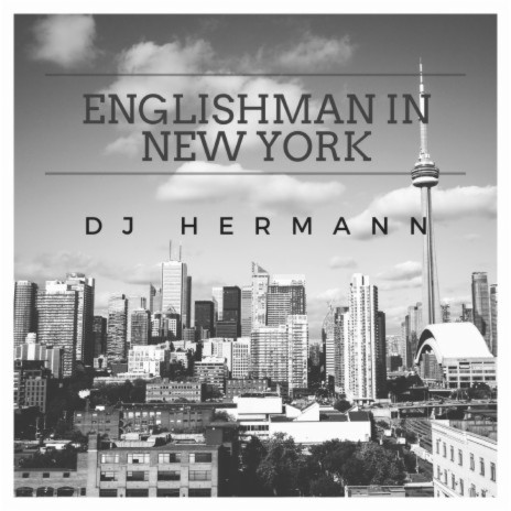 Englishman in New York (Edit Mix) | Boomplay Music