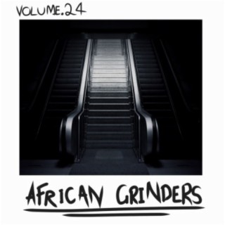 African Grinders, Vol. 24