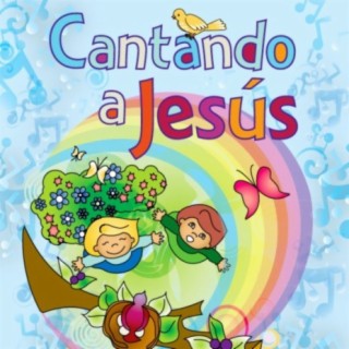 Cantando a Jesús, canciones cristianas para niños