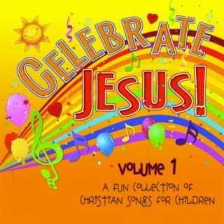 Celebrate Jesus! Volume 1