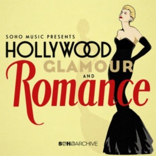 Romance, Hollywood & Glamour