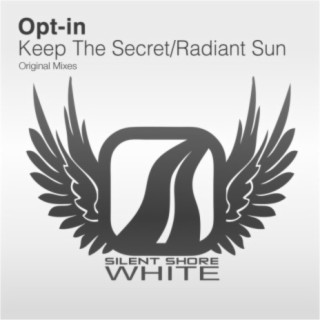 Keep The Secret / Radiant Sun