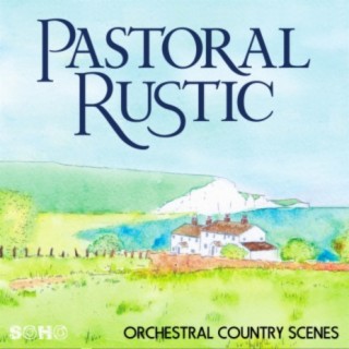 Pastoral Rustic: Orchestral Country Scenes