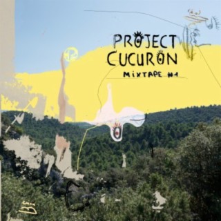 Project Cucuron Mixtape #1