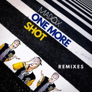 One More Shot (Remixes)
