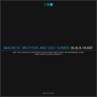 East Sunrise, Magnetic Brothers