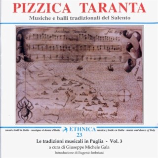 Le tradizioni musicali in Puglia Vol. 3: Musiche e balli tradizionali del Salento - Pizzica taranta (An Anthology of Folkdances from Puglia)