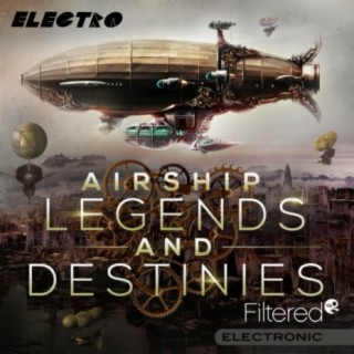 Airship Legends and Destinies