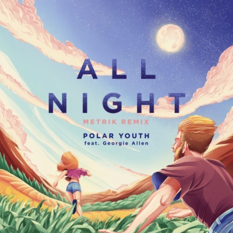 All Night (Metrik Remix) ft. Georgie Allen | Boomplay Music