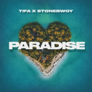 Paradise (feat. Stonebwoy)