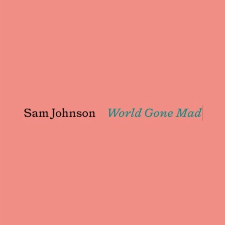 World Gone Mad | Boomplay Music